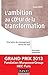 L'ambition au coeur de la transformation: Une leçon de management venue du Sud - Prix Manpower 2013 (Stratégies et management) (French Edition)