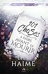 101 choses à faire avant de mourir by Lily Haime