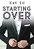 Starting Over: A Playing th...
