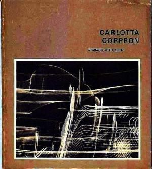 Carlotta Corpron: Designer With Light