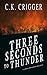 Three Seconds To Thunder (C...