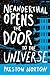 Neanderthal Opens the Door to the Universe