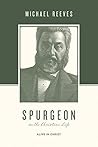 Spurgeon on the Christian Life by Michael Reeves
