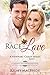 The Race To Love: A Christi...