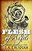 Flesh of Angels (Flesh, #1)