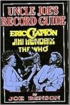 Uncle Joe's Record Guide: Eric Clapton, Jimmy Hendrix, the Who