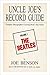 Uncle Joe's Record Guide by Joe Benson