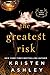 The Greatest Risk (Honey, #3)
