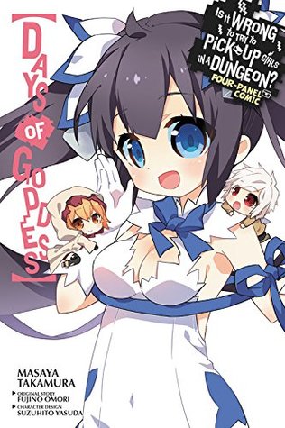 Is It Wrong to Try to Pick Up Girls in a Dungeon? Four-Panel Comic: Days of Goddess (Paperback)
