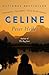 Celine: A novel (Vintage Contemporaries)
