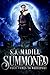 Summoned: Magic Comes to Whiteport