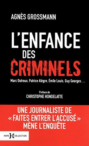 L'enfance des criminels (French Edition)
