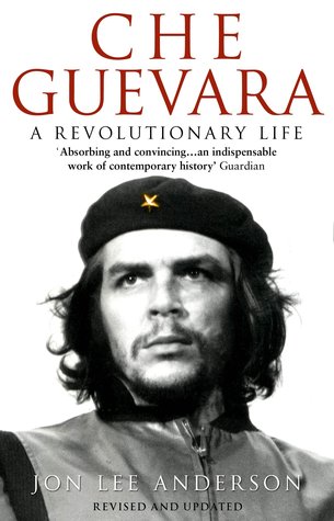 Che Guevara - A Revolutionary Life