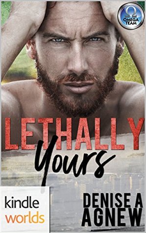 Lethally Yours (The Omega Team Kindle Worlds Novella)