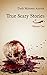 True Scary Stories: Volume ...