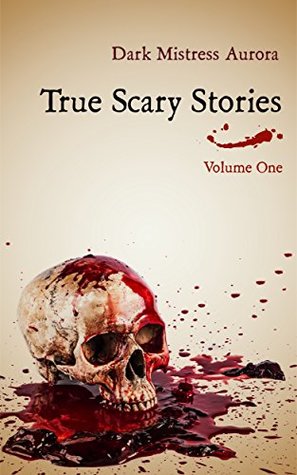 True Scary Stories: Volume One - The Shadow Man: Real Horror Mystery With A Twist (Kindle Edition)