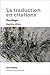 La Traduction en citations, deuxième édition: Florilège (Regards sur la traduction) (French Edition)