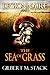 The Sea of Grass (Legionnai...
