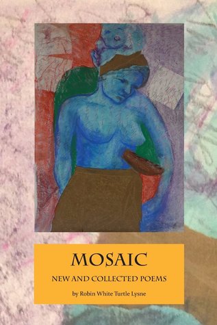 Mosaic: New and Selected Poems (Paperback)