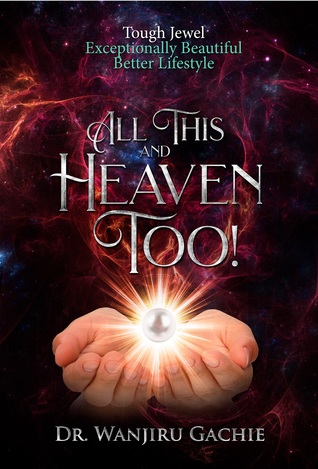 All This and Heaven Too: Tough Jewel Exceptionally Beautiful Better Lifestyle