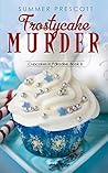 Frostycake Murder by Summer  Prescott