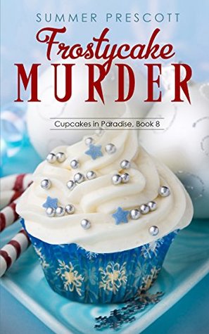 Frostycake Murder (Cupcakes in Paradise #8)