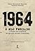 1964 — O Elo Perdido: O Brasil nos Arquivos do Serviço Secreto Comunista