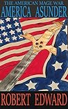 America Asunder (The American Mage War #2)
