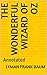 The Wonderful Wizard of Oz: Annotated