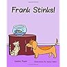 Frank Stinks! Frank Stinks!