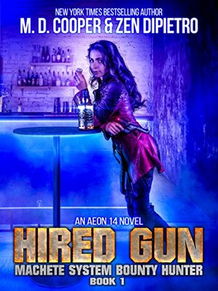 Hired Gun (Machete System Bounty Hunter, #1)