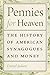 Pennies for Heaven: The His...