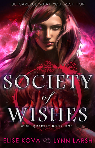 Society of Wishes (Wish Quartet, #1)