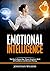 Emotional Intelligence: The...