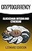 Cryptocurrency: Blockchain,...