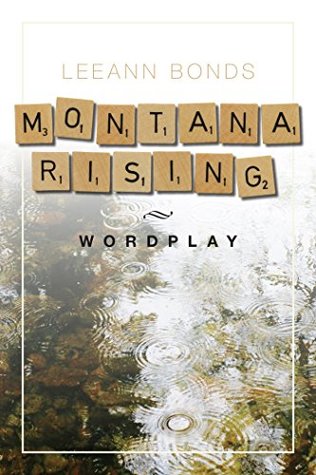 Montana Rising : Wordplay