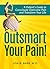Outsmart Your Pain: The Ess...