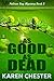 As Good As Dead (a Pelican Bay Mystery Book 2) by Karen Chester