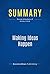 Summary: Making Ideas Happen: Review and Analysis of Belsky's Book