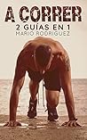 A correr : dos guias en una (Spanish Edition)