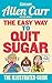 The Easy Way to Quit Sugar: The Illustrated Guide (Allen Carr's Easyway)