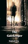 The Gatekeeper The Gatekeeper