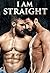 I Am Straight by Randell Mccreary