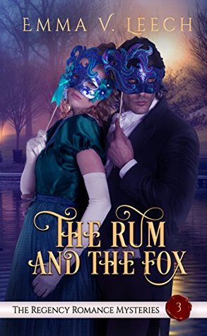 The Rum and the Fox (The Regency Romance Mysteries, #3)
