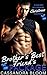 Brother's Best Friend's Package by Cassandra Bloom