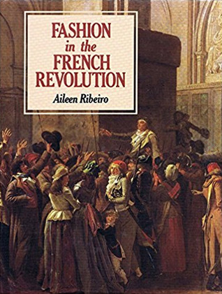 Fashion in the French Revolution (Costume and Civilization)