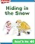 Hiding in the Snow