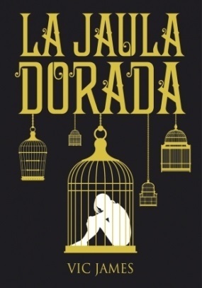 Capa do Livro La jaula dorada