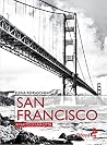 San Francisco. Ritratto di una città San Francisco. Ritratto di una città