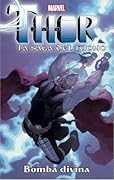 Thor - La Saga del Tuono Vol. 3: Bomba Divina